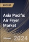 Asia Pacific Air Fryer Market Size, Share & Trends Analysis Report By Product (Digital, and Manual), By Distribution Channel (Hypermarkets & Supermarkets, Specialty Stores, and Online Channel), By End User, By Country and Growth Forecast, 2024 - 2031 - Product Image