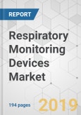 Respiratory Monitoring Devices Market - Global Industry Analysis, Size, Share, Growth, Trends, and Forecast, 2019 - 2027- Product Image