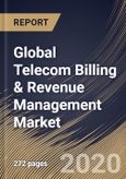 Global Telecom Billing & Revenue Management Market by Component, by Deployment Type, by Operator Type, by Region, Industry Analysis and Forecast, 2020 - 2026- Product Image