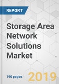 Storage Area Network Solutions Market - Global Industry Analysis, Size, Share, Growth, Trends, and Forecast 2018-2026- Product Image