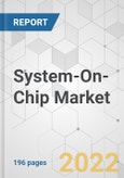 System-On-Chip Market - Global Industry Analysis, Size, Share, Growth, Trends, and Forecast, 2022-2031- Product Image