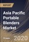 Asia Pacific Portable Blenders Market by Material, by Distribution Channel, by Country, Industry Analysis and Forecast, 2020 - 2026 - Product Thumbnail Image