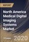 North America Medical Digital Imaging Systems Market by Type, by Technology, by Country, Industry Analysis and Forecast, 2020 - 2026 - Product Thumbnail Image