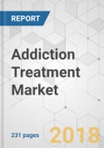 Addiction Treatment Market - Global Industry Analysis, Size, Share, Growth, Trends, and Forecast 2017-2025- Product Image