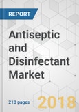 Antiseptic and Disinfectant Market - Global Industry Analysis, Size, Share, Growth, Trends, and Forecast 2018-2026- Product Image
