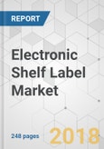 Electronic Shelf Label Market - Global Industry Analysis, Size, Share, Growth, Trends, and Forecast 2018-2026- Product Image