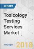 Toxicology Testing Services Market - Global Industry Analysis, Size, Share, Growth, Trends, and Forecast 2018-2026- Product Image