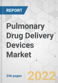 Pulmonary Drug Delivery Devices Market - Global Industry Analysis, Size, Share, Growth, Trends, and Forecast, 2022-2031- Product Image