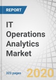 IT Operations Analytics Market by Component (Solutions and Services), Solution (Log Management, Network and Security Management, Anomaly Detection), Service, Deployment Mode, Organization Size, End User, and Region - Global Forecast to 2025- Product Image