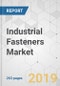Industrial Fasteners Market - Global Industry Analysis, Size, Share, Growth, Trends, and Forecast 2018-2026 - Product Thumbnail Image