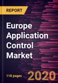 Europe Application Control Market Forecast to 2027 - COVID-19 Impact and Regional Analysis By Component; Access Points; Enterprise Size; Vertical and Country- Product Image