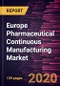 Europe Pharmaceutical Continuous Manufacturing Market Forecast to 2027 - COVID-19 Impact and Regional Analysis By Product; Application; End User; and, Country - Product Thumbnail Image