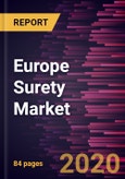 Europe Surety Market Forecast to 2027 - COVID-19 Impact and Regional Analysis By Bond Type (Contract Surety Bond, Commercial Surety Bond, Court Surety Bond, and Fidelity Surety Bond); and Country- Product Image