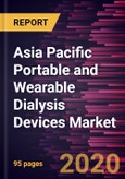 Asia Pacific Portable and Wearable Dialysis Devices Market Forecast to 2027 - COVID-19 Impact and Regional Analysis By Product Type (Hemodialysis and Peritoneal Dialysis); End users (Hospital, Clinic, and Home), and Country- Product Image