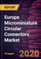 Europe Microminiature Circular Connectors Market Forecast to 2027 - COVID-19 Impact and Regional Analysis By Type (Metal Shell, and Plastic Shell); Application (Military & Defense, Aerospace & UAV, Industrial Application, Medical, and Others), and Country - Product Thumbnail Image