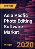 Asia Pacfic Photo Editing Software Market Forecast to 2027 - COVID-19 Impact and Regional Analysis By Type (Entry Level, Prosumer Level, and Professional Level); End User (Individual and Commercial); Platform (macOS, Windows, Android, and iOS); and Country- Product Image