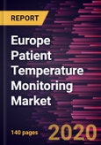 Europe Patient Temperature Monitoring Market Forecast to 2027 - COVID-19 Impact and Regional Analysis By Product; Site; Application, and Country- Product Image