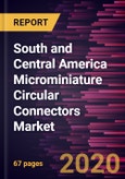 South and Central America Microminiature Circular Connectors Market Forecast to 2027 - COVID-19 Impact and Regional Analysis By Type (Metal Shell, and Plastic Shell); Application (Military & Defense, Aerospace & UAV, Industrial Application, Medical, and Others), and Country- Product Image