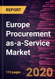 Europe Procurement as-a-Service Market Forecast to 2027 - COVID-19 Impact and Regional Analysis By Component; Enterprise Size; End-User Industry; and Country- Product Image