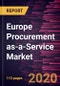 Europe Procurement as-a-Service Market Forecast to 2027 - COVID-19 Impact and Regional Analysis By Component; Enterprise Size; End-User Industry; and Country - Product Thumbnail Image