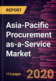 Asia-Pacific Procurement as-a-Service Market Forecast to 2027 - COVID-19 Impact and Regional Analysis By Component; Enterprise Size; End-User Industry; and Country- Product Image