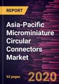 Asia-Pacific Microminiature Circular Connectors Market Forecast to 2027 - COVID-19 Impact and Regional Analysis By Type (Metal Shell, and Plastic Shell); Application (Military & Defense, Aerospace & UAV, Industrial Application, Medical, and Others), and Country- Product Image