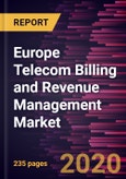 Europe Telecom Billing and Revenue Management Market Forecast to 2027 - COVID-19 Impact and Regional Analysis By Type (Telecom Billing, Cloud Billing, and IoT Billing); Component (Solution and Services); Deployment Type (Cloud, On-premise, and Hybrid); and Country- Product Image