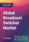 Global Broadcast Switcher Market Size, Market Share, Application Analysis, Regional Outlook, Growth Trends, Key Players, Competitive Strategies and Forecasts, 2020 To 2028 - Product Thumbnail Image