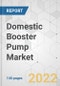 Domestic Booster Pump Market - Global Industry Analysis, Size, Share, Growth, Trends, and Forecast 2018-2026 - Product Thumbnail Image