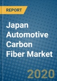 Japan Automotive Carbon Fiber Market 2020-2026- Product Image