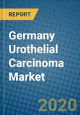 Germany Urothelial Carcinoma Market 2020-2026- Product Image