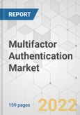 Multifactor Authentication Market - Global Industry Analysis, Size, Share, Growth, Trends, and Forecast, 2021-2031- Product Image