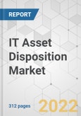 IT Asset Disposition Market - Global Industry Analysis, Size, Share, Growth, Trends, and Forecast, 2022-2031- Product Image