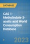 CAS 1-Methylindole-3-acetic acid World Consumption Database - Product Image