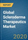 Global Scleroderma Therapeutics Market 2020-2026- Product Image