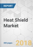 Heat Shield Market - Global Industry Analysis, Size, Share, Growth, Trends, and Forecast 2018-2026- Product Image