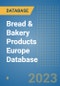 Bread & Bakery Products Europe Database - Product Image