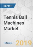 Tennis Ball Machines Market - Global Industry Analysis, Size, Share, Growth, Trends, and Forecast, 2018-2027- Product Image