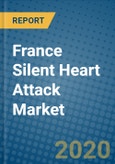 France Silent Heart Attack Market 2020-2026- Product Image