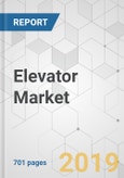Elevator Market - Global Industry Analysis, Size, Share, Growth, Trends, and Forecast 2018-2026- Product Image