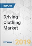 Driving Clothing Market - Global Industry Analysis, Size, Share, Growth, Trends, and Forecast 2018-2026- Product Image