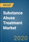 Substance Abuse Treatment Market 2020-2026 - Product Thumbnail Image