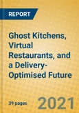 Ghost Kitchens, Virtual Restaurants, and a Delivery-Optimised Future- Product Image