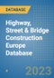 Highway, Street & Bridge Construction Europe Database - Product Image