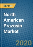 North American Prazosin Market 2020-2026- Product Image