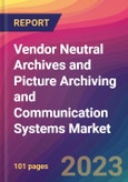Vendor Neutral Archives and Picture Archiving and Communication Systems Market By Product - Growth, Future Prospects and Competitive Analysis, 2020-2028- Product Image