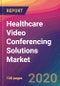 Healthcare Video Conferencing Solutions Market By Deployment Model - Growth, Share, Opportunities & Competitive Analysis, 2020 - 2028 - Product Thumbnail Image
