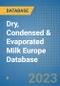 Dry, Condensed & Evaporated Milk Europe Database - Product Image