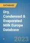 Dry, Condensed & Evaporated Milk Europe Database - Product Image