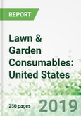 Lawn & Garden Consumables: United States - Forecasts to 2023- Product Image